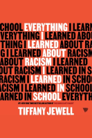 Everything_I_Learned_About_Racism_I_Learned_in_School